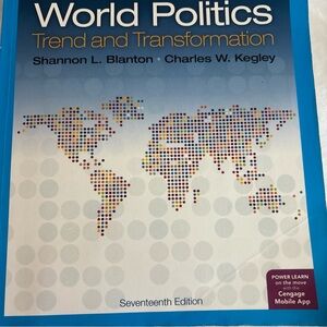World Politics Tend and Transformation Shannon L. Blanton | Charles W.K Textbook
